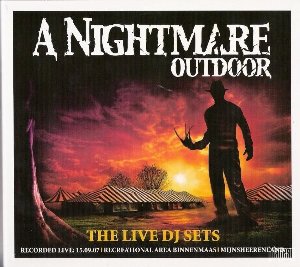 VA - A Nightmare Outdoor 2007 – The Live DJ Sets 