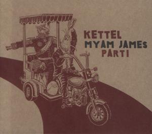 Kettel – Myam James Part I