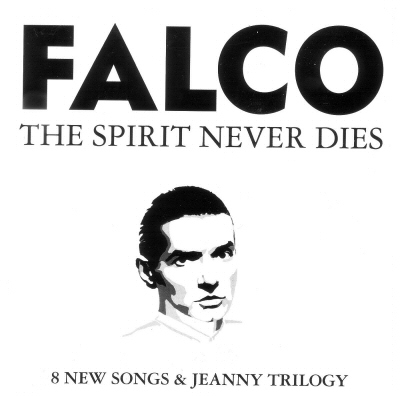 Falco - The spirit never dies