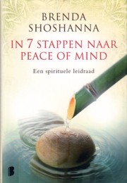 In 7 stappen naar peace of mind