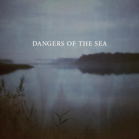 Dangers Of The Sea LP