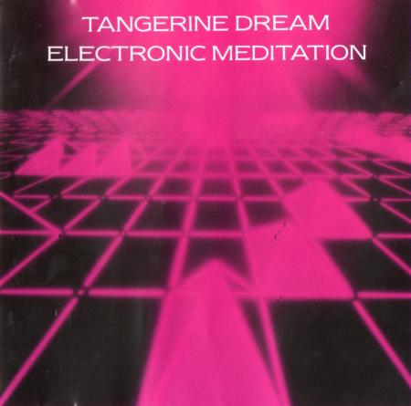 Tangerine Dream - Electronic Meditation (UK)