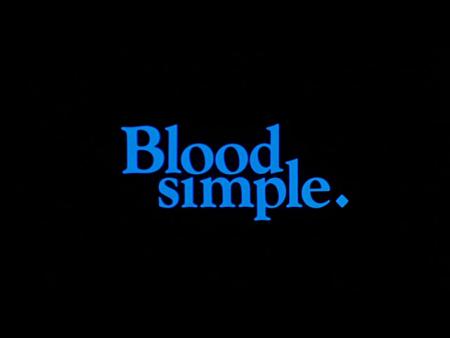 Blood Simple