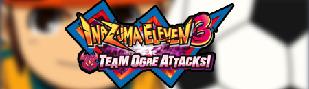 Inazuma Eleven: Team Ogre Attacks