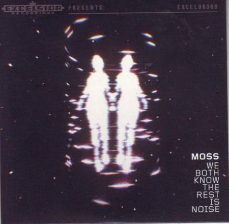 Moss - We Both Know the Rest is Noise