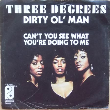 Three Degrees – Dirty Ol' Man