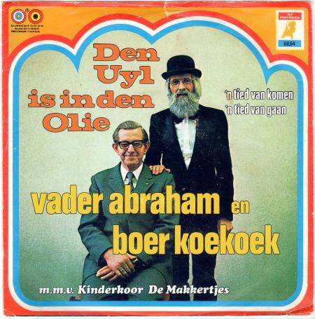 Vader Abraham en Boer Koekoek – Den Uyl Is In Den Olie