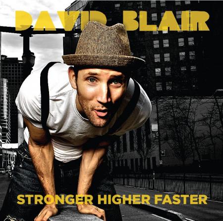 David Blair - Stronger Higher Faster
