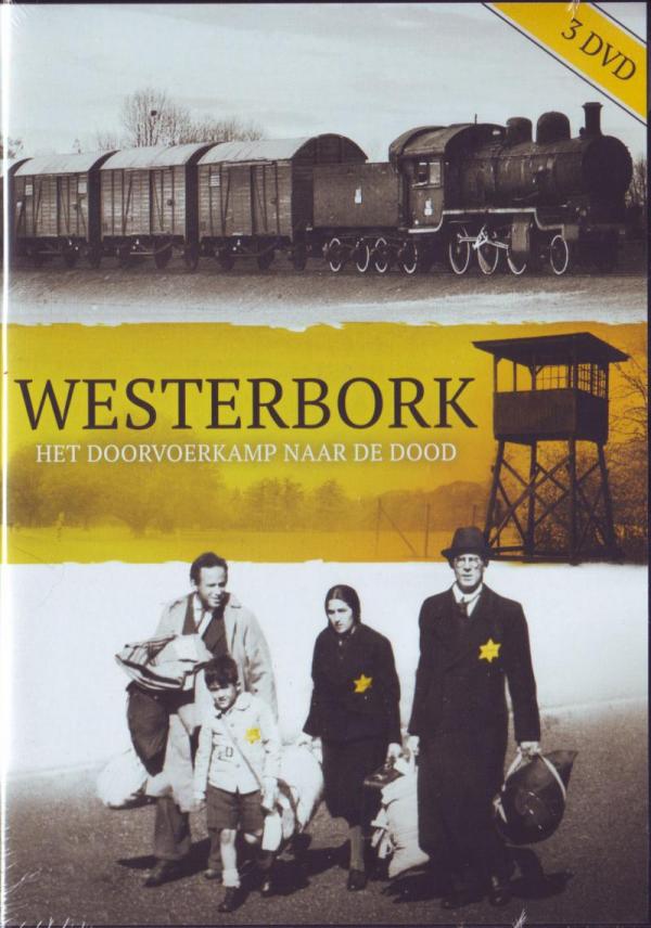 Westerbork - Het Doorvoerkamp Naar de Dood