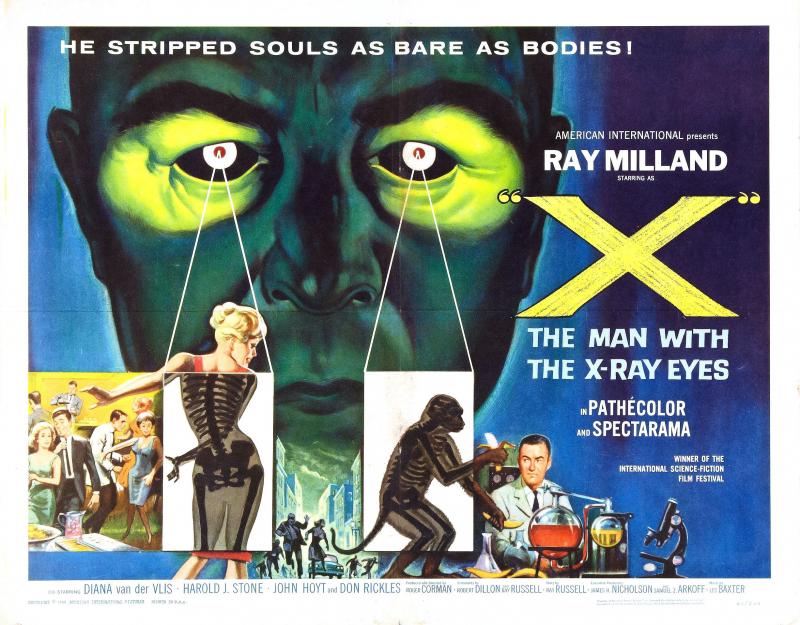 X The Man With X-Ray Eyes