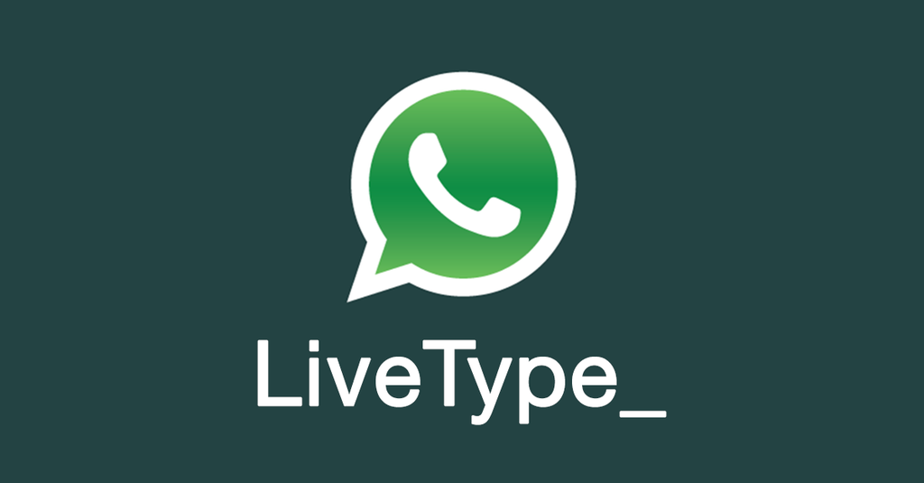 WhatsApp LiveType