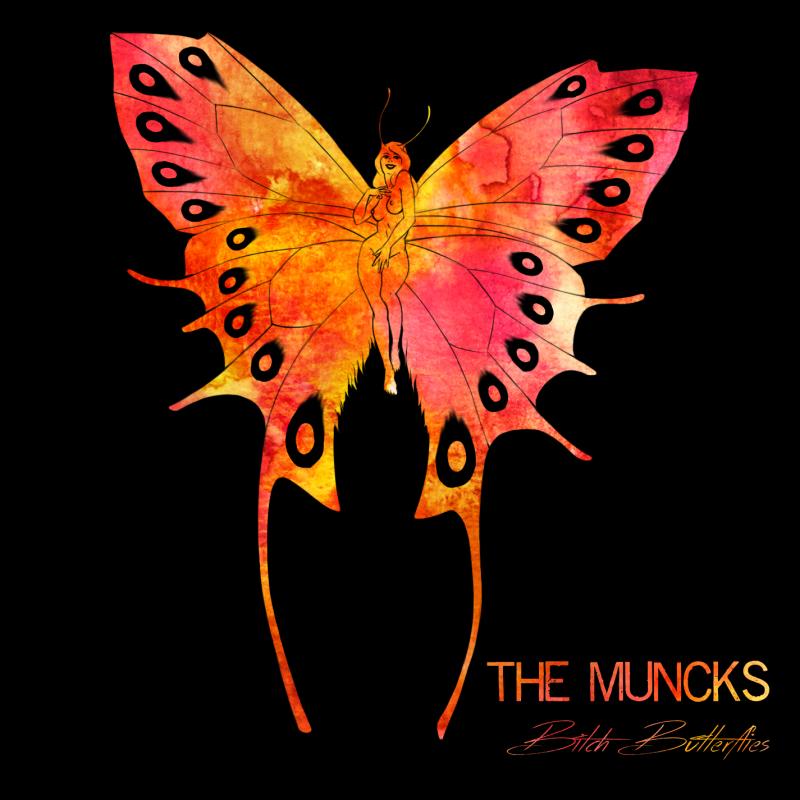 The Muncks - Bitch Butterflies