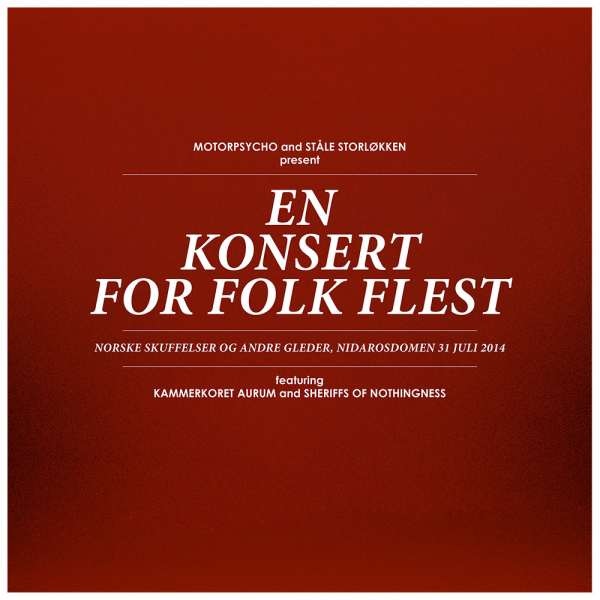 Motorpsycho &amp; St?le Storl?kken - En Konsert For Folk Flest