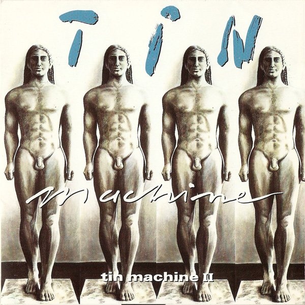 1991 Tin Machine ‎– Tin Machine II