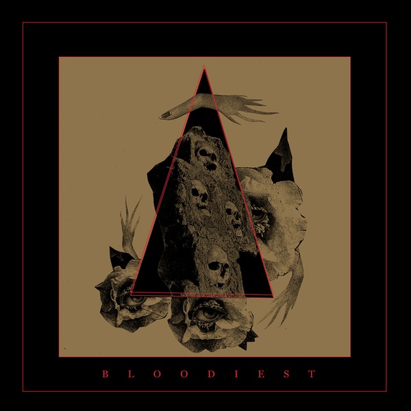 Bloodiest - Bloodiest Bloodiest - Bloodiest