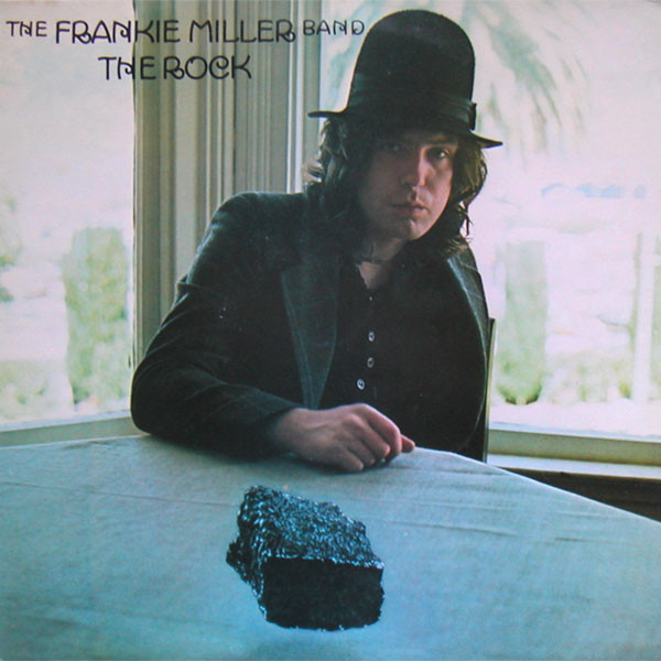 The Frankie Miller Band - The Rock (1975)