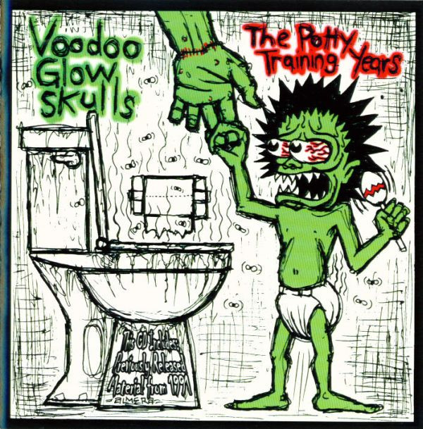 Voodoo Glow Skulls &#8206;- The Potty Training Years (1993)