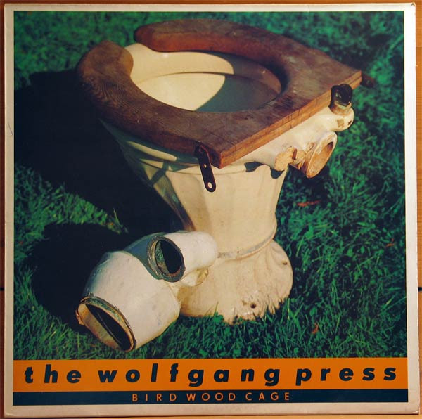 The Wolfgang Press - Bird Wood Cage (1988)