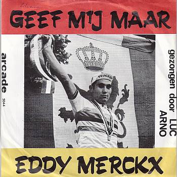 Luc Arno - Geef Mij Maar Eddy Merckx
