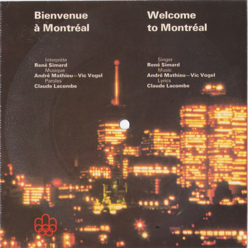 1976 - André Mathieu, Vic Vogel, René Simard & Claude Lacombe - Welcome To Montreal / Bienvenue À Montréal