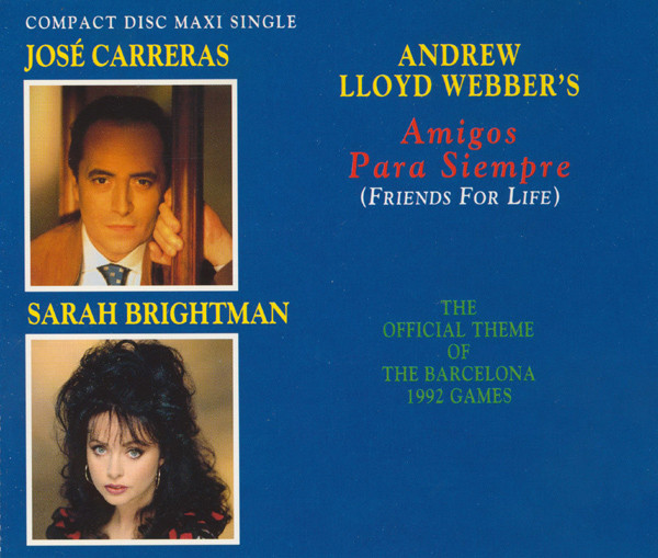 1992 - José Carreras & Sarah Brightman sing Andrew Lloyd Webber &#8206;- Amigos Para Siempre (Friends For Life)