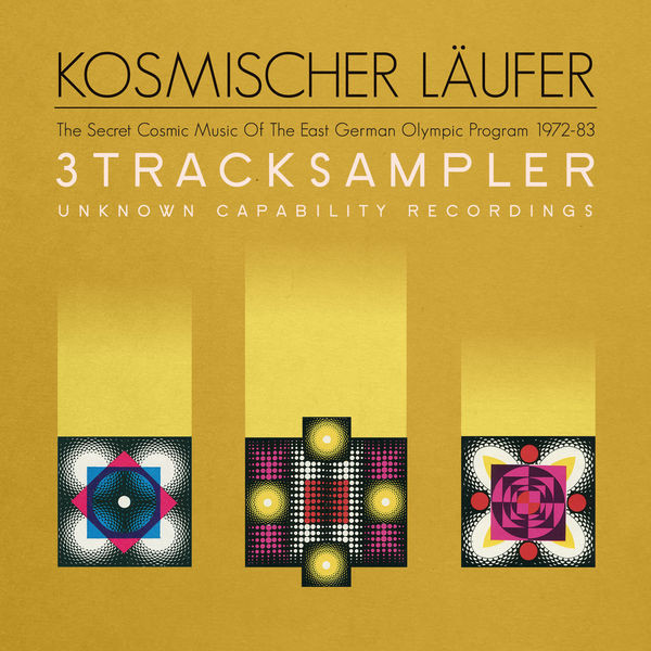 2016 - Kosmischer Läufer - The Secret Cosmic Music Of The East German Olympic Program 1972-83 - 3 Track Sampler