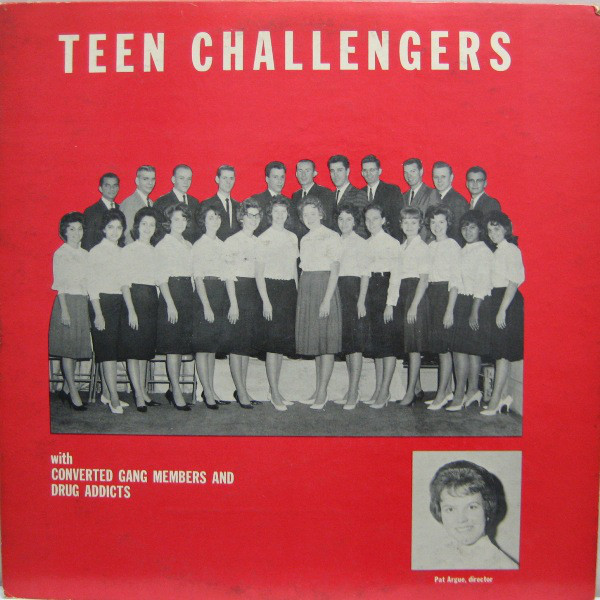 Teen Challengers & Pat Argue - Teen Challengers