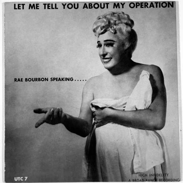 Rae Bourbon - Let Me Tell You About My Operation