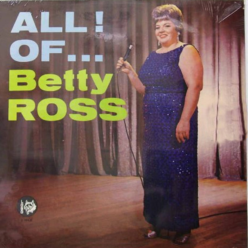 Betty Ross - All Of Betty Ross (de preutse versie)