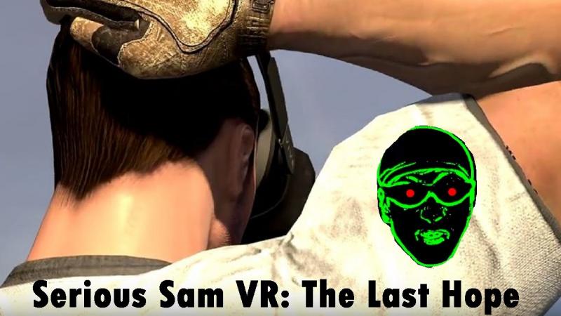 Serious Sam VR: The Last Hope - Sam met VR bril