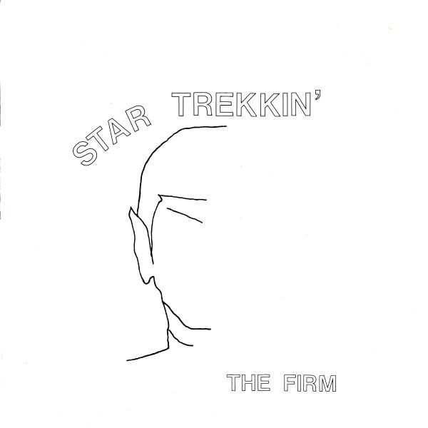 The Firm - Star Trekkin' (7")