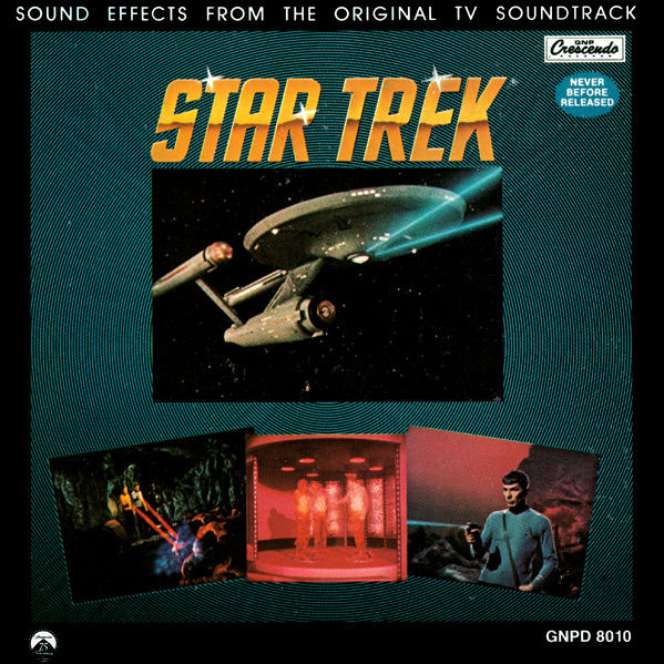 Jack Finlay, Douglas Grindstaff and Joseph Sorokin - Star Trek Sound Effects