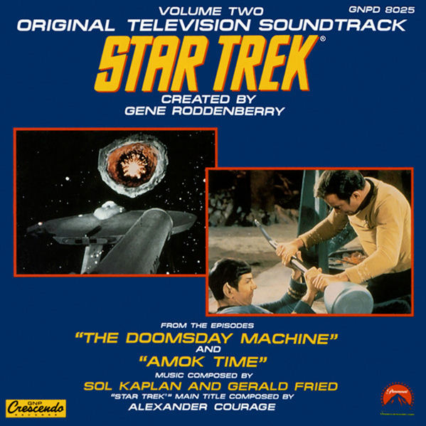 Sol Kaplan And Gerald Fried - Star Trek Volume Two: The Doomsday Machine and Amok Time