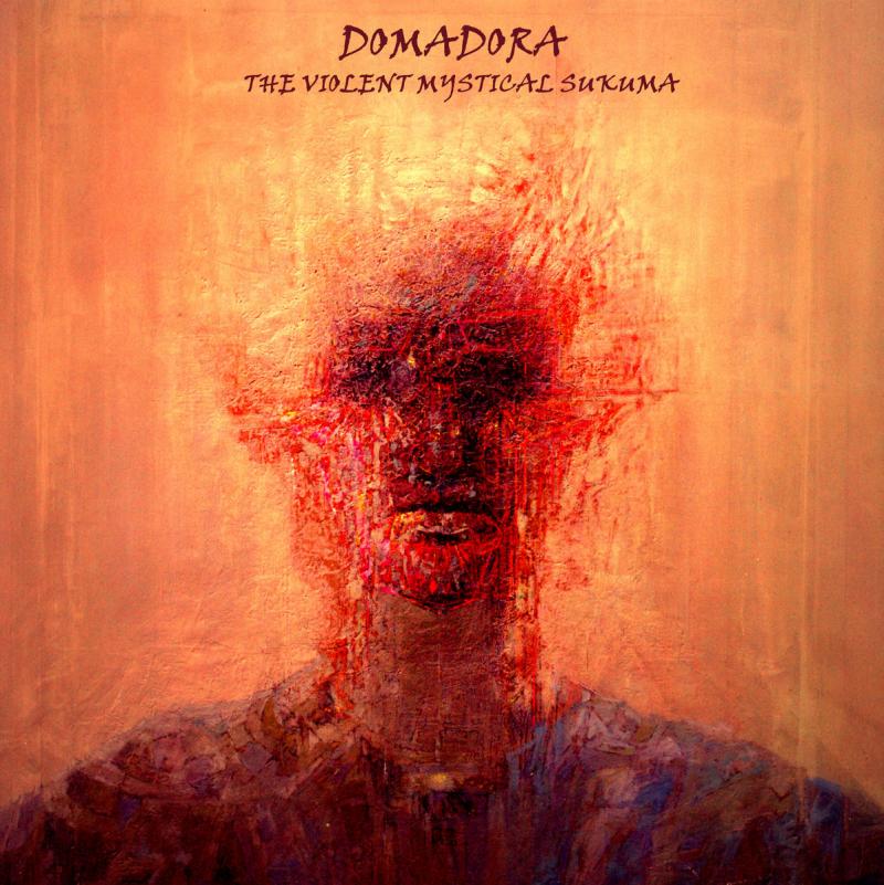 Domadora - The Violent Mystical Sukuma
