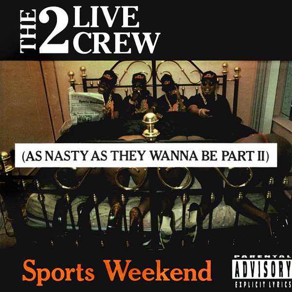 Sports Weekend: As Nasty As They Wanna Be, Pt. 2 (1991)