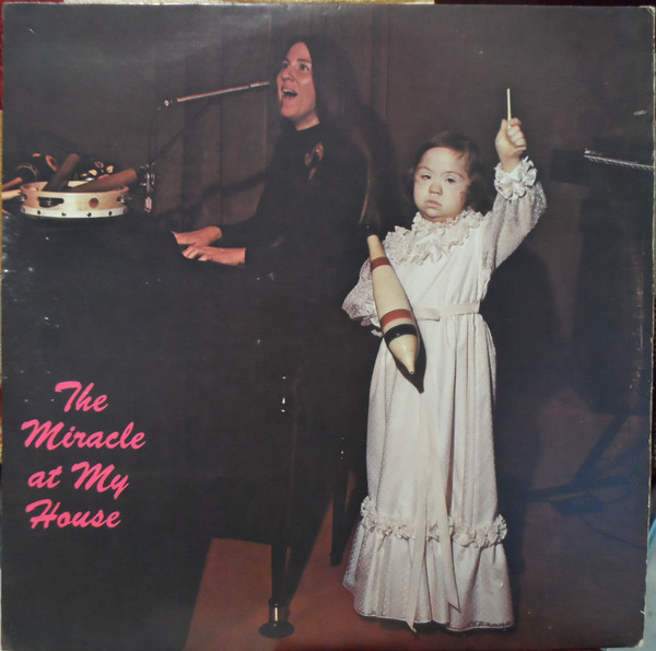 The Miracle Sisters - The Miracle At My House