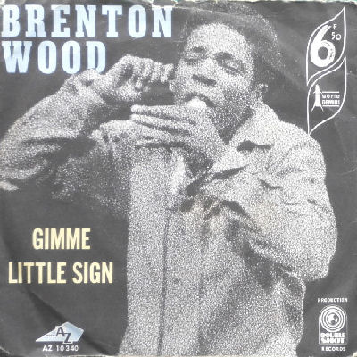 08 Brenton Wood - Gimme Little Sign