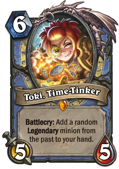Toki, Time-Tinker Hearthstone