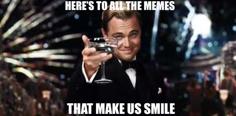Here's to all the memes, the EU is gonna ban!