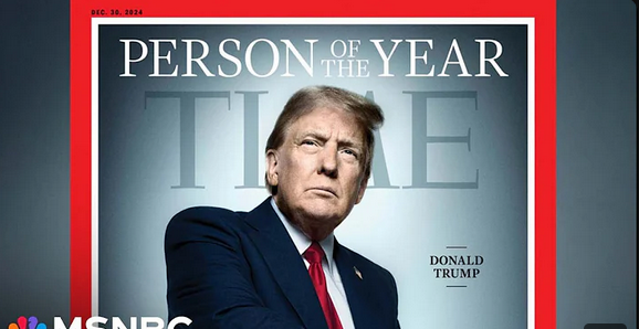 Trump: Person of the year 2024 ( @ MSNBC on YouTube 121224)